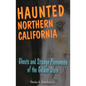 Haunted Northern California - Paperback