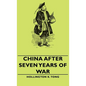China After Seven Years of War - Hardcover