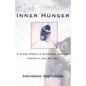 Inner Hunger: A Young Woman's Struggle Through Anorexia and Bulimia - Paperback