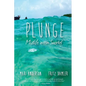 Plunge: Midlife with snorkel - Paperback