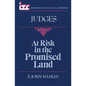 At Risk in the Promised Land: A Commentary on the Book of Judges - Paperback