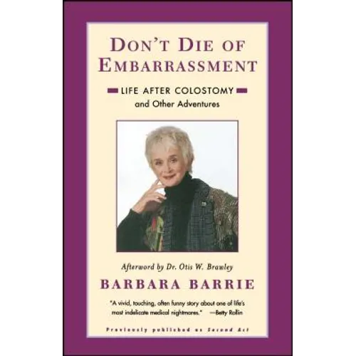 Don't Die of Embarrassment: Life After Colostomy and Other Adventures - Paperback