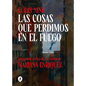 Las Cosas Que Perdimos En El Fuego / Things We Lost in the Fire: Stories - Hardcover