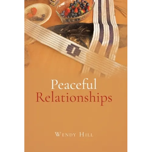 Peaceful Relationships - Hardcover