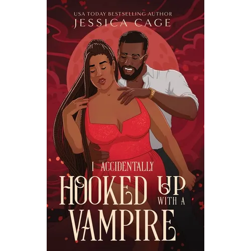 I Accidentaly Hooked up with a Vampire - Hardcover