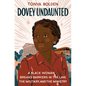 Dovey Undaunted: A Black Woman Breaks Barriers in the Law, the Military, and the Ministry - Hardcover