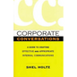 Corporate Conversations: A Guide to Crafting Effective and Appropriate Internal Communications - Paperback