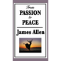 From Passion to Peace - Hardcover