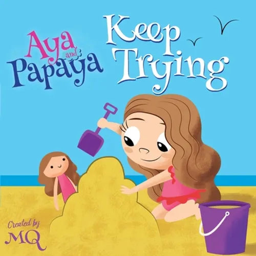 Aya and Papaya Keep Trying - Paperback