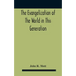 The Evangelization Of The World In This Generation - Hardcover