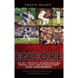 Gamecock Encore: The 2011 University of South Carolina Baseball Team's Run to Back-To-Back NCAA Championships - Hardcover