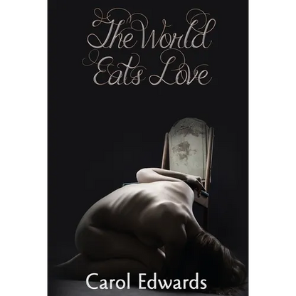 The World Eats Love - Hardcover