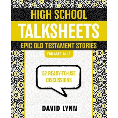 High School Talksheets, Epic Old Testament Stories: 52 Ready-To-Use Discussions - Paperback
