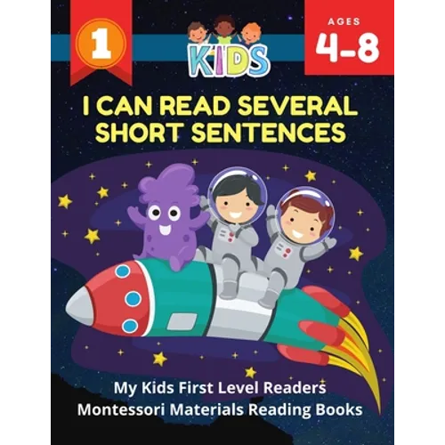 I Can Read Several Short Sentences. My Kids First Level Readers Montessori Materials Reading Books: 1st step teaching your child to read 100 easy less - Paperback