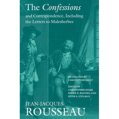 The Confessions and Correspondence, Including the Letters to Malesherbes - Paperback