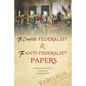 The Complete Federalist and The Anti-Federalist Papers: The Articles of Confederation, The Constitution of Declaration, The Preamble to The Bill of Ri - Paperback