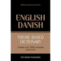 Theme-based dictionary British English-Danish - 7000 words - Paperback