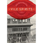 Vile Spirits - Hardcover