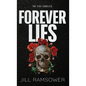 Forever Lies: Special Print Edition: Special Print Edition - Hardcover