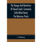 The Voyages And Adventures Of Edward Teach, Commonly Called Black Beard, The Notorious Pirate: With An Account Of The Origin And Progress Of The Roman - Paperback