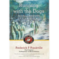 Running with the Dogs: War in Korea with D/2/7, USMC - Hardcover