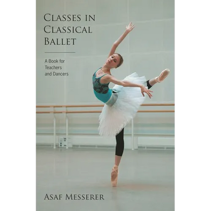 Classes in Classical Ballet - Paperback