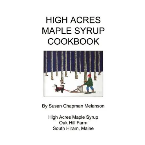 High Acres Maple Syrup Cook Book - Paperback