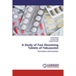 A Study of Fast Dissolving Tablets of Febuxostat - Paperback