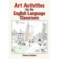 Art Activities for the English Language Classroom - Paperback