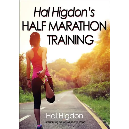 Hal Higdon's Half Marathon Training - Paperback