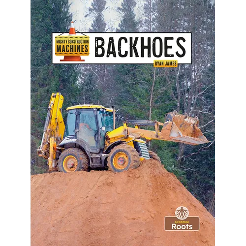 Backhoes - Hardcover