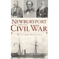 Newburyport and the Civil War - Hardcover
