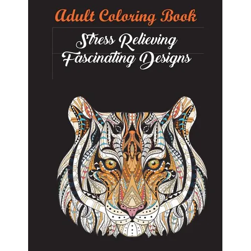 Mindfulness Coloring Book For Adults: Zen Coloring Book For Mindful People Adult Coloring Book With Stress Relieving Designs Animals, Mandalas, ... AD - Paperback