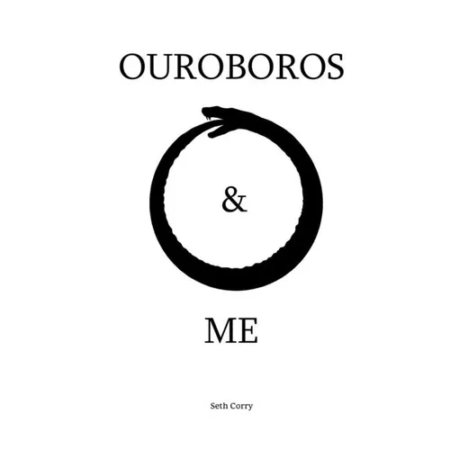 Ouroboros & Me - Paperback