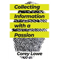 Collecting Information with a Passion - Paperback