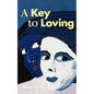 A Key to Loving - Paperback