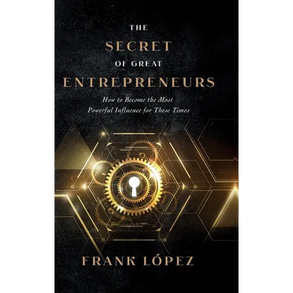 The secret of great entrepreneurs - Hardcover