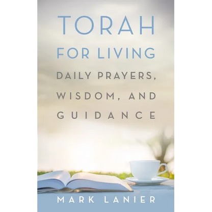 Torah for Living: Daily Prayers, Wisdom, and Guidance - Paperback