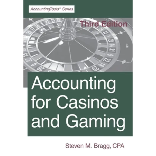 Accounting for Casinos and Gaming: Third Edition - Paperback