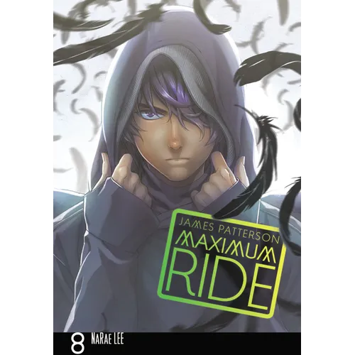 Maximum Ride: The Manga, Vol. 8: Volume 8 - Paperback
