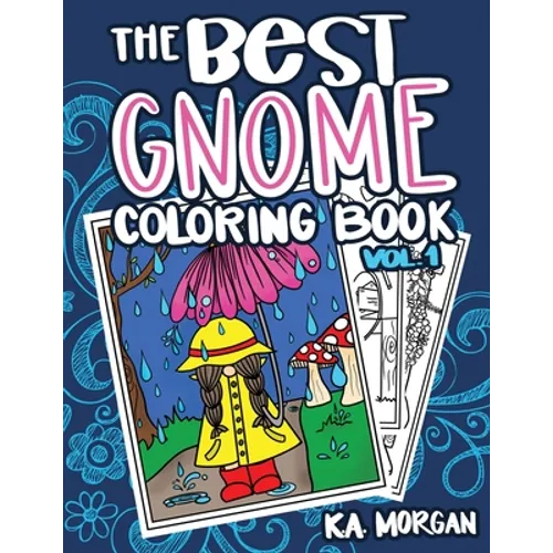 The Best Gnome Coloring Book Volume One: Art Therapy for Adults - Paperback