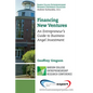 Financing New Ventures: An Entrepreneur's Guide to Business Angel Investment - Paperback