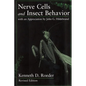 Nerve Cells and Insect Behavior: With an Appreciation by John G. Hildebrand, Revised Edition - Paperback