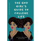 The God Girl's Guide to College Life - Paperback