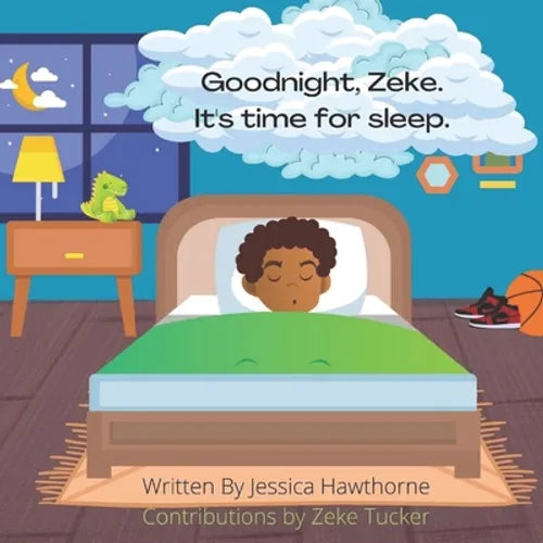 Goodnight, Zeke.: It's time for sleep. - Paperback