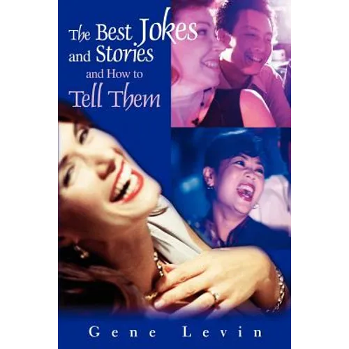 The Best Jokes and Stories: and How to Tell Them - Paperback