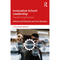 Innovative School Leadership: Transforming Practices - Paperback