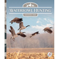 Waterfowl Hunting - Library Binding