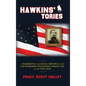 Hawkins' Tories: A Regimental and Social History of the 7th Tennessee Volunteer Cavalry USA - Hardcover