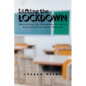 Lifting the Lockdown: Embracing the Evidence to Build Holistically Safer Schools - Paperback